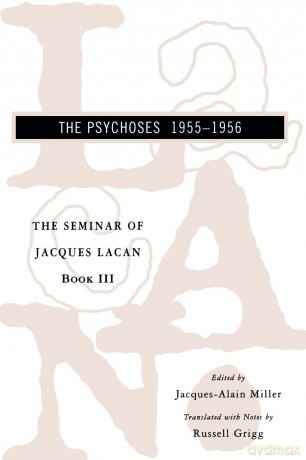 Seminar of Jacques Lacan: The Psychoses: 03 (Seminar of Jacques Lacan (Paperback)) - Jacques Lacan [KSIĄŻKA]