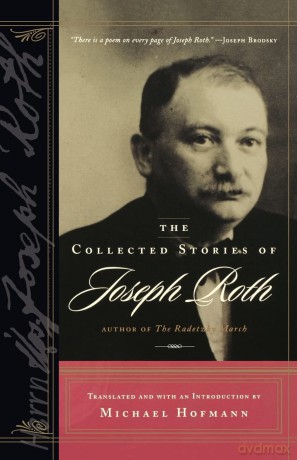 The Collected Stories of Joseph Roth (B'Nai B'Rith Jewish Heritage Classics) (B'Nai B'Rith Jewish Heritage Classics (Paperback)) - Joseph Roth [KSIĄŻKA]