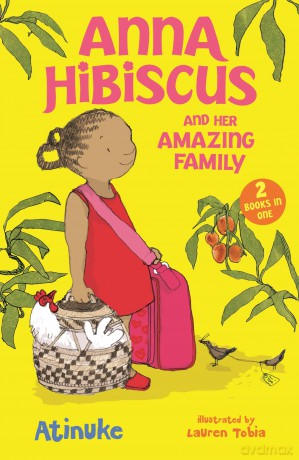 Anna Hibiscus and Her Amazing Family: Two Books in One - Atinuke [KSIĄŻKA]