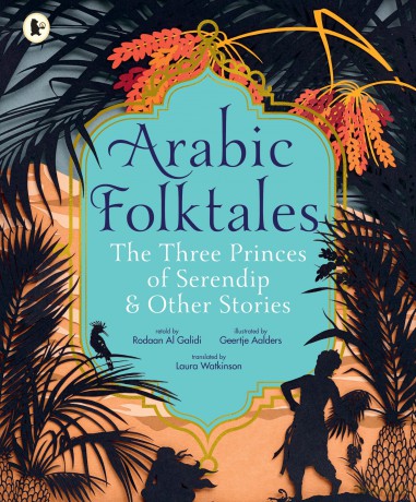 Arabic Folktales: The Three Princes of Serendip and Other Stories - Rodaan Al Galidi [KSIĄŻKA]