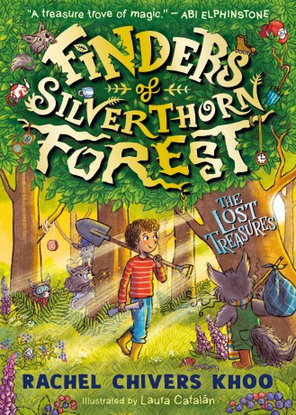 Finders of Silverthorn Forest: The Lost Treasures: A beautifully illustrated, magical summer adventure story on friendship and nature - for children age 6, 7, 8, 9 - Rachel Chivers Khoo [KSIĄŻKA]