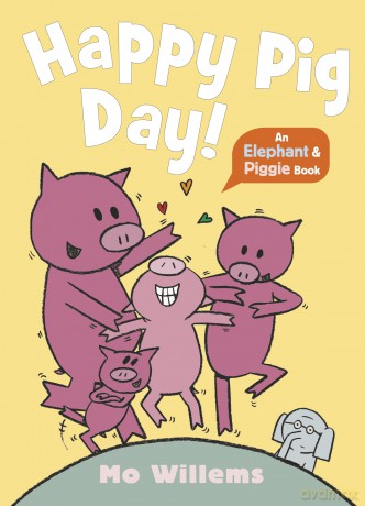 Happy Pig Day! (Elephant and Piggie, 3) - Mo Willems [KSIĄŻKA]