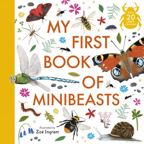 My First Book of Minibeasts (Zoe Ingram's My First Book of...) - Anonymous [KSIĄŻKA]