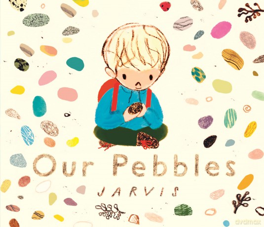 Our Pebbles: By Jarvis, the award-winning picture-book maker of The Boy With Flowers in His Hair - Jarvis [KSIĄŻKA]