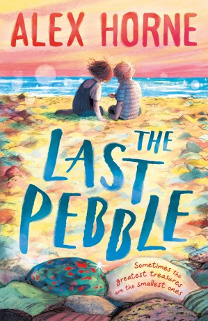 The Last Pebble: A heartwarming middle grade fiction story about a boy, his grandad and a mystery, for boys and girls age 9, 10, 11, 12 - by comedian Alex Horne, creator and presenter of TASKMASTER - Alex Horne [KSIĄŻKA]