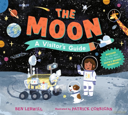 The Moon: A Visitor's Guide - Ben Lerwill [KSIĄŻKA]