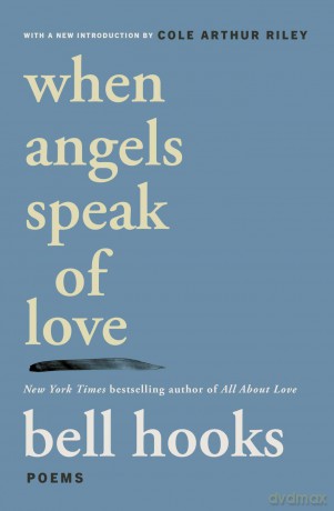 When Angels Speak of Love - bell hooks [KSIĄŻKA]