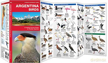 Argentina Birds: A Folding Pocket Guide to Familiar Species (Pocket Naturalist Guide) (Wildlife and Nature Identification) (Nature Observation International) - James Kavanagh [KSIĄŻKA]