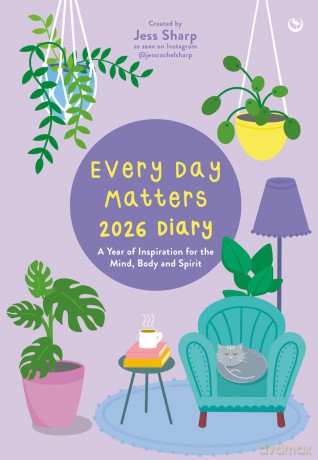 Every Day Matters 2026 Desk Diary: A Year of Inspiration for the Mind, Body and Spirit - Jess Sharp [KSIĄŻKA]