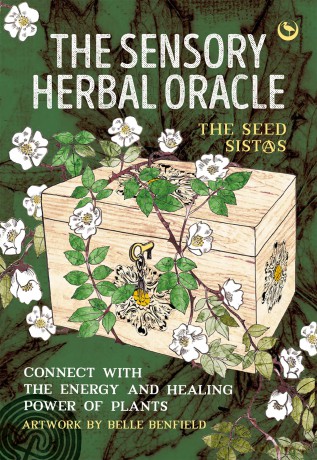 The Sensory Herbal Oracle: Connect with the Energy and Healing Power of Plants - The Seed Sistas [KSIĄŻKA]