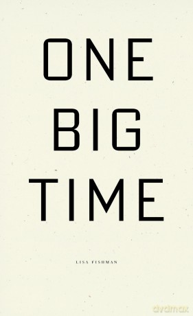 One Big Time - Lisa Fishman [KSIĄŻKA]