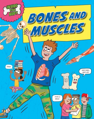 Bones and Muscles (Inside Your Body) - Angela Royston [KSIĄŻKA]