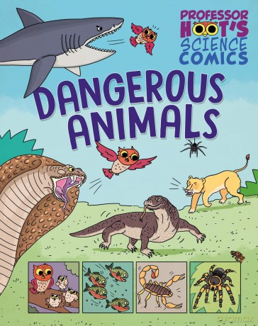 Dangerous Animals (Professor Hoot's Science Comics) - Greta Birch [KSIĄŻKA]