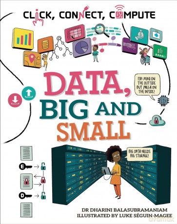 Data, Big and Small (Click, Connect, Compute) - Dharini Balasubramaniam [KSIĄŻKA]