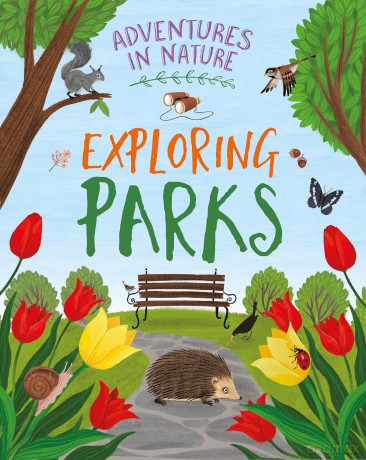 Exploring Parks (Adventures in Nature) - Jen Green [KSIĄŻKA]