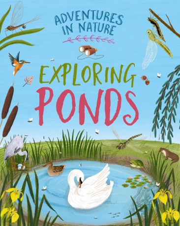 Exploring Ponds (Adventures in Nature) - Jen Green [KSIĄŻKA]