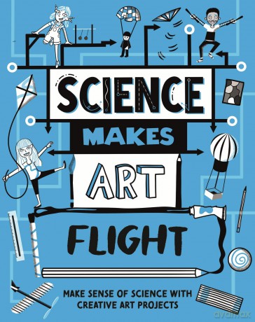 Flight (Science Makes Art) - Hilary Devonshire [KSIĄŻKA]