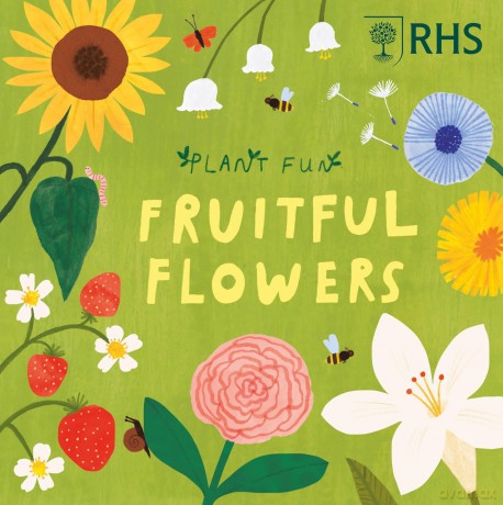 Fruitful Flowers (Plant Fun) - Susie Williams [KSIĄŻKA]