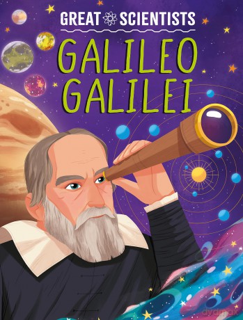 Galileo Galilei (Great Scientists) - Anna Baker [KSIĄŻKA]