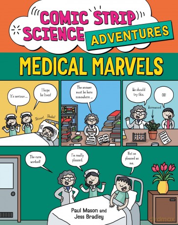 Medical Marvels (Comic Strip Science Adventures) - Paul Mason [KSIĄŻKA]
