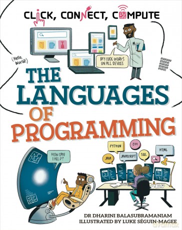 The Languages of Programming (Click, Connect, Compute) - Dharini Balasubramaniam [KSIĄŻKA]
