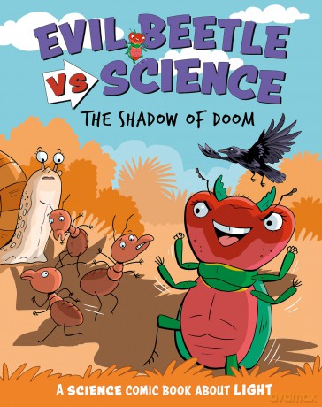The Shadow of Doom: A Science Comic Book About Light (Evil Beetle Versus Science) - Paul Mason [KSIĄŻKA]