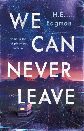 We Can Never Leave: A Novel - H.E. Edgmon [KSIĄŻKA]