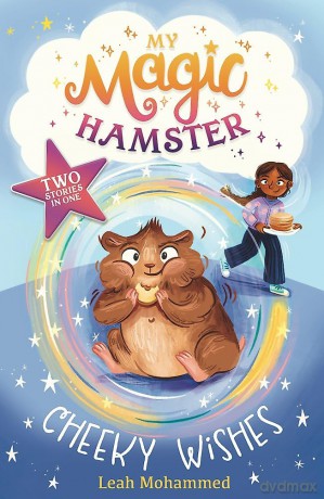 My Magic Hamster: Cheeky Wishes: Book 1 - Leah Mohammed [KSIĄŻKA]