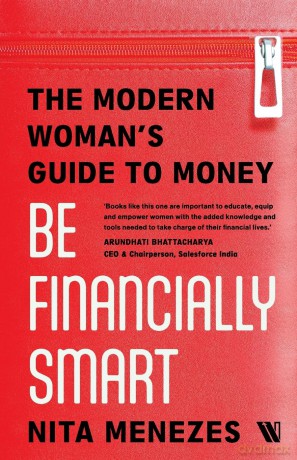 Be Financially Smart: The Modern Woman's Guide To Money - Nita Menezes [KSIĄŻKA]