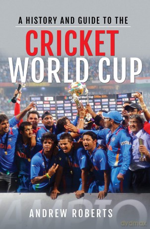 A History & Guide to the Cricket World Cup - Andrew Roberts [KSIĄŻKA]