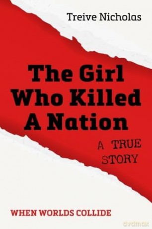The Girl Who Killed A Nation: When Worlds Collide - Treive Nicholas [KSIĄŻKA]