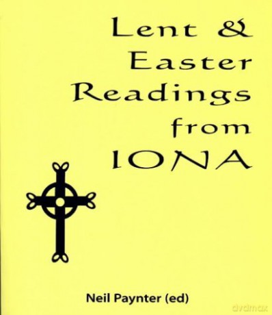 Lent and Easter Readings from Iona - Neil Paynter [KSIĄŻKA]