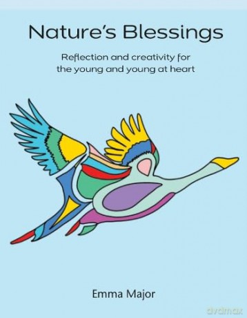 Nature's Blessings: Reflection and creativity for the young and young at heart - Emma Major [KSIĄŻKA]