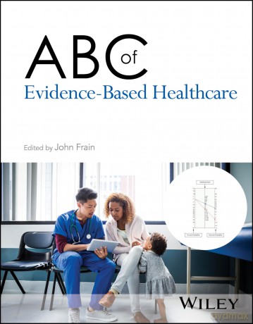 ABC of Evidence-Based Healthcare (ABC Series) - John Frain [KSIĄŻKA]