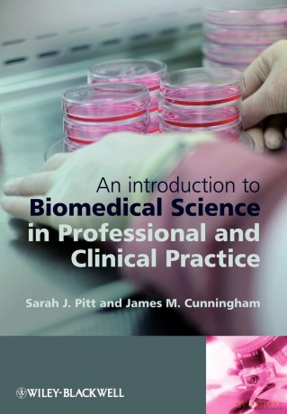 An Introduction to Biomedical Science in Professional and Clinical Practice - Sarah J. Pitt [KSIĄŻKA]