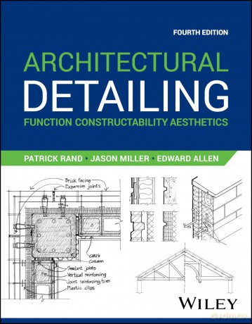 Architectural Detailing: Function Constructability Aesthetics - Patrick Rand [KSIĄŻKA]