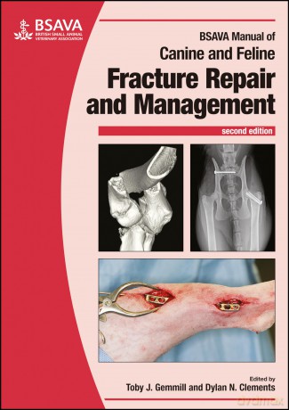 BSAVA Manual of Canine and Feline Fracture Repair and Management (BSAVA British Small Animal Veterinary Association) - Toby Gemmill [KSIĄŻKA]