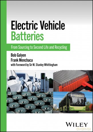 Electric Vehicle Batteries: From Sourcing to Second Life and Recycling (SAE Sustainable Engineering Practices) - Bob Galyen [KSIĄŻKA]