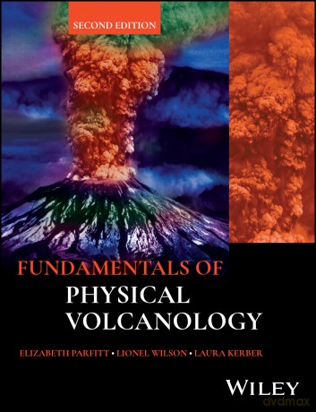 Fundamentals of Physical Volcanology - Elisabeth Parfitt [KSIĄŻKA]