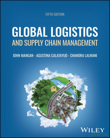 Global Logistics and Supply Chain Management - John Mangan [KSIĄŻKA]