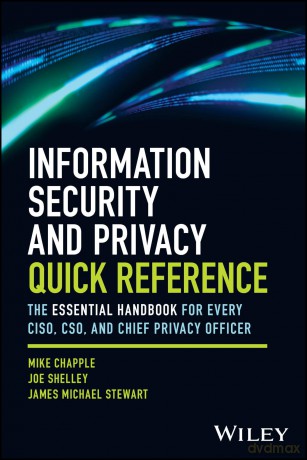 Information Security and Privacy Quick Reference: The Essential Handbook for Every CISO, CSO, and Chief Privacy Officer - Joe Shelley [KSIĄŻKA]