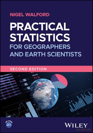 Practical Statistics for Geographers and Earth Scientists - Nigel Walford [KSIĄŻKA]
