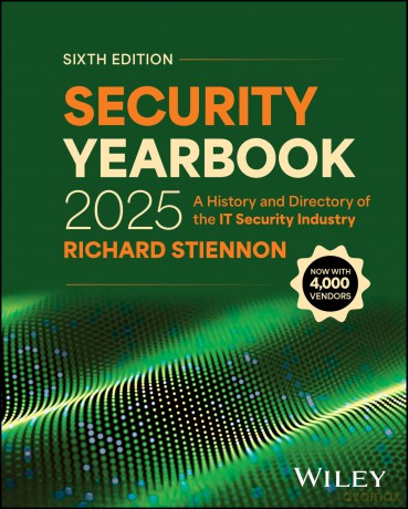 Security Yearbook 2025: A History and Directory of the IT Security Industry - Richard Stiennon [KSIĄŻKA]