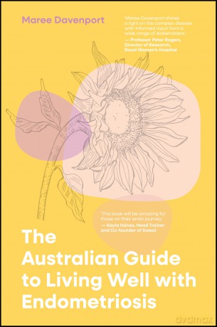The Australian Guide to Living Well with Endometriosis - Maree Davenport [KSIĄŻKA]