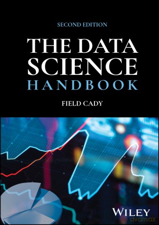 The Data Science Handbook - Field Cady [KSIĄŻKA]