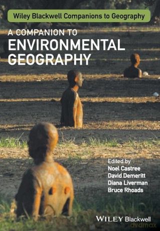 A Companion to Environmental Geography (Wiley Blackwell Companions to Geography) - Noel Castree [KSIĄŻKA]