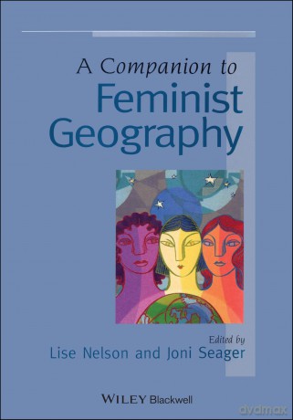 A Companion to Feminist Geography (Wiley Blackwell Companions to Geography) - Lise Nelson [KSIĄŻKA]