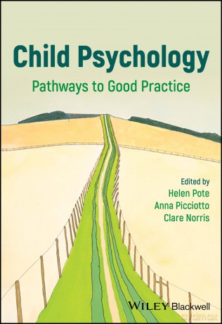 Child Psychology: Pathways to Good Practice - Helen Pote [KSIĄŻKA]
