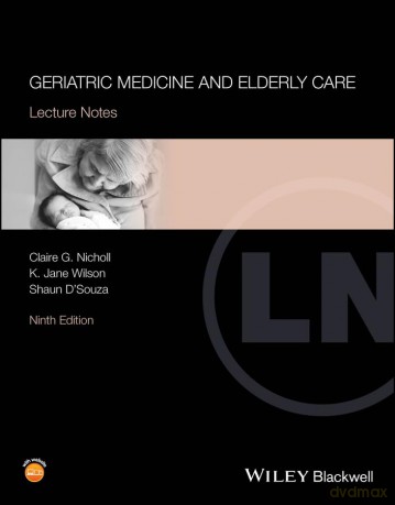 Geriatric Medicine and Elderly Care: Lecture Notes - Claire G. Nicholl [KSIĄŻKA]