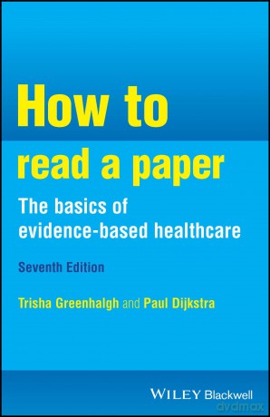 How to Read a Paper: the Basics of Evidence-Based Healthcare - Trisha M. Greenhalgh [KSIĄŻKA]